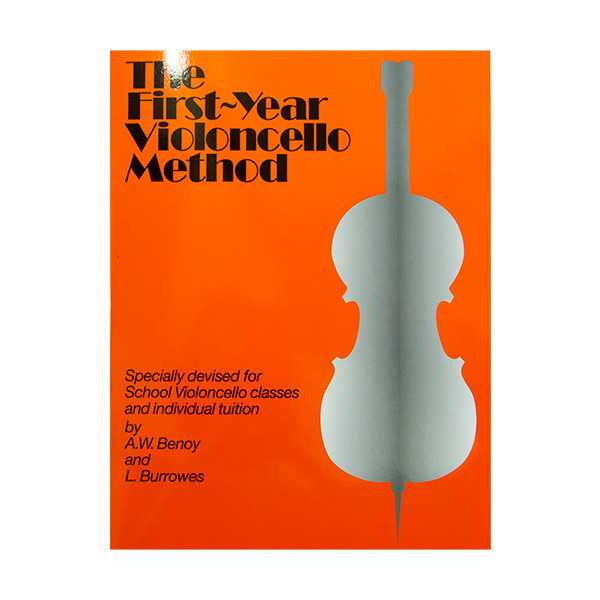 The First-Year Violoncello Method - Benoy and Burrowes