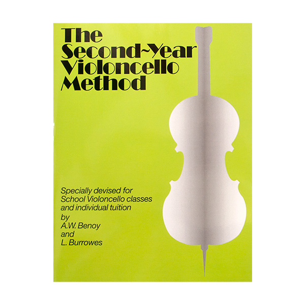 The Second-Year Violoncello Method - Benoy and Burrowes