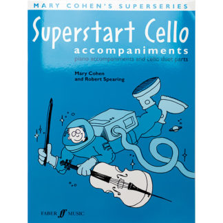 Superstart Cello Accompaniments Piano and Cello Mary Cohen
