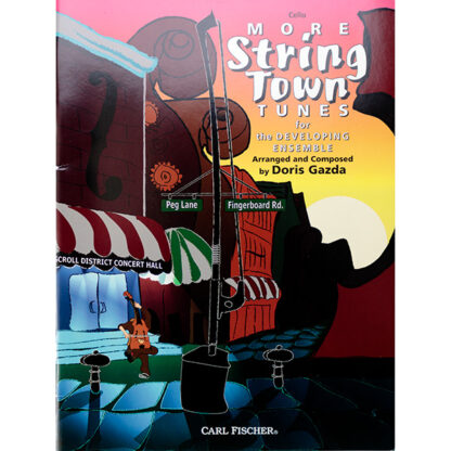 More String Town Tunes for Cello the developing ensemble Doris Gazda