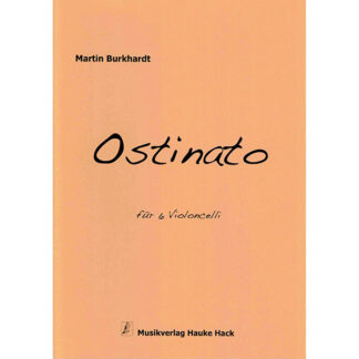 Ostinato voor 6 celli cello ensemble Martin Burkhardt