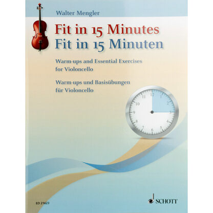 Fit in 15 minutes warm-ups and essential exercises for violoncello Walter Mengler