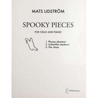 Spooky Pieces for cello and piano Mats Lidström Cellowinkel