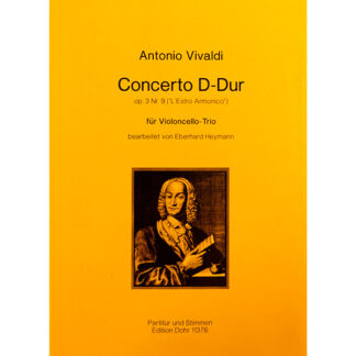 Concerto D-dur op.3 nr.9 für Violoncello Trio Antonio Vivaldi - cellowinkel