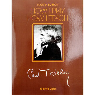 How I play how I teach Paul Tortelier fourth edition