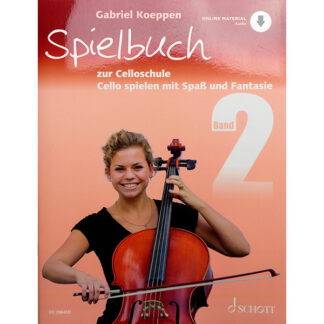 Spielbuch Band 2 Gabriel Koeppen (uitg. Schott) zur Celoschule Cello spielen mit Spass und Fantasie