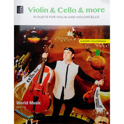 Violin & Cello & more - 10 duets for Violin and Violoncello World Music Aleksey Igudesman