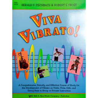 Viva Vibrato! Een begrijpelijke, eenvoudige en effectieve manier om vibrato te leren op de cello