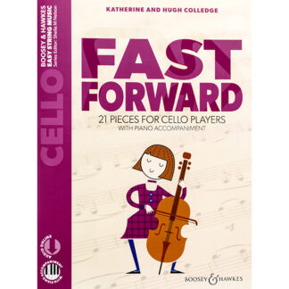 Fast Forward 21 pieces for cello players with piano accompaniment Katherine and Hugh Colledge