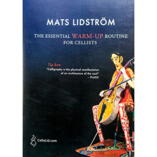 The essential Warm-up routine for cellists Mats Lidström