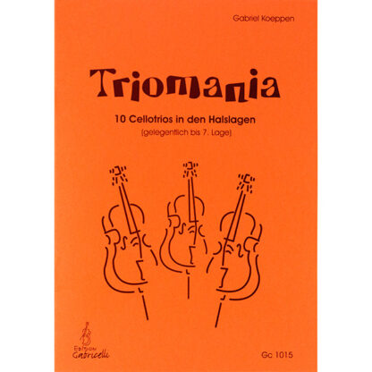 Triomania 10 cellotrios in den halslagen - Gabriel Koeppen